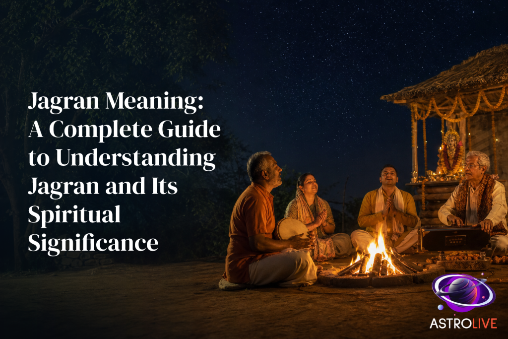 Jagran Meaning: A Complete Guide to Understanding Jagran and Its Spiritual Significance